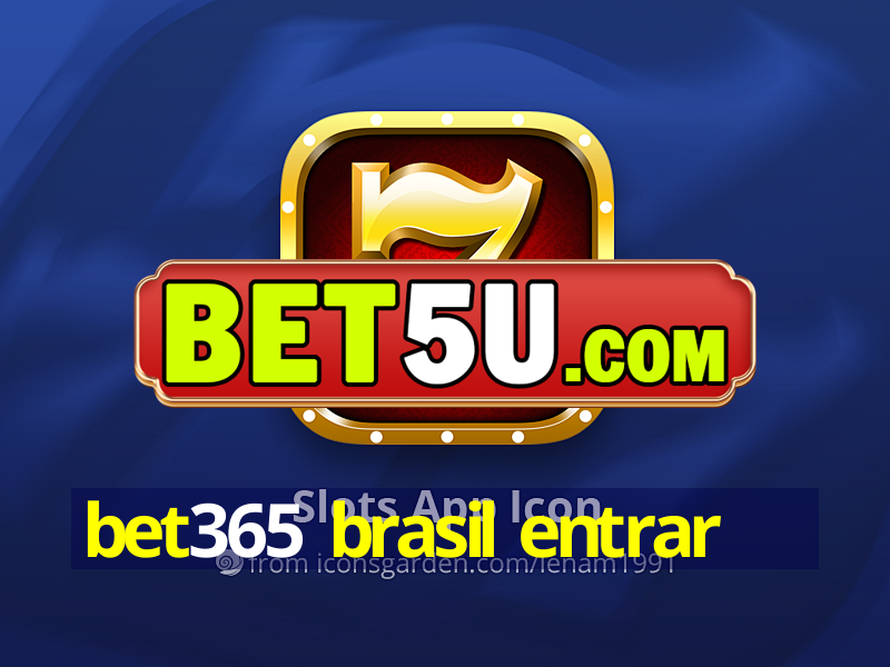 bet365 brasil entrar